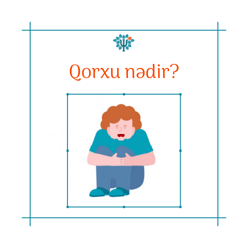 Qorxu nədir?