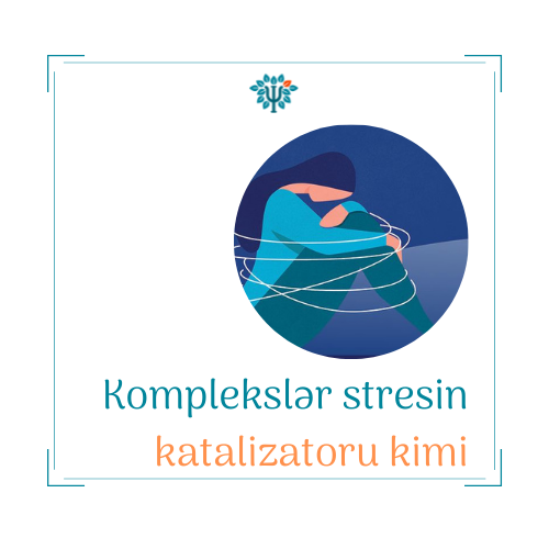 Komplekslər stresin katalizatoru kimi
