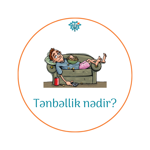 Tənbəllilk nədir?